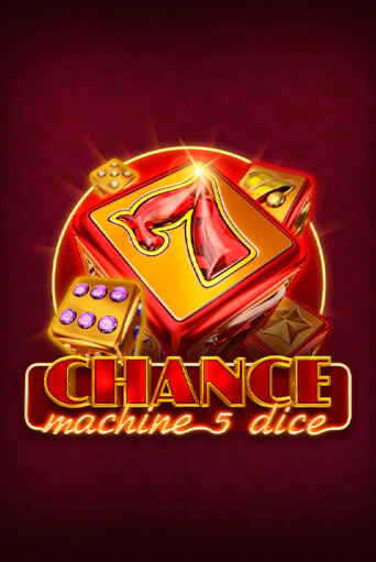 Chance Machine 5 Dice демо игровой автомат | VAVADA Казино бесплатно