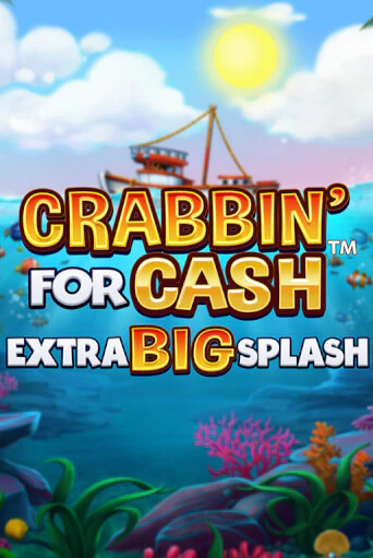 Crabbin’ for Cash: Extra Big Splash демо игровой автомат | VAVADA Казино бесплатно