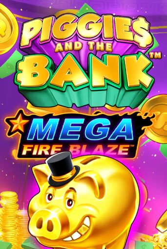 Mega Fire Blaze: Piggies and the Bank демо игровой автомат | VAVADA Казино бесплатно