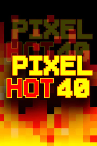 Pixel Hot 40 демо игровой автомат | VAVADA Казино бесплатно